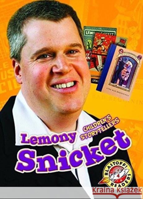 Lemony Snicket: Children's Storytellers Chris Bowman 9781626175518