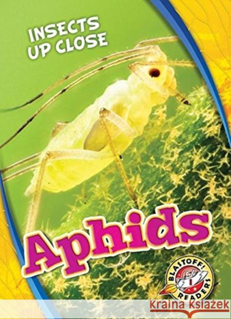 Aphids Patrick Perish 9781626176584 Blastoff! Readers