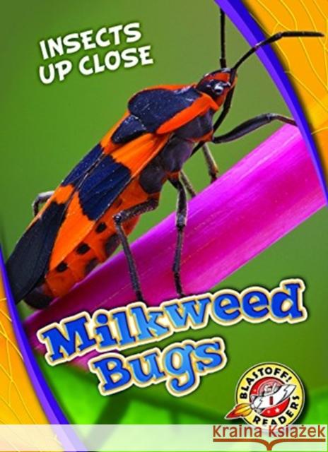 Milkweed Bugs Patrick Perish 9781626177161 Bellwether Media