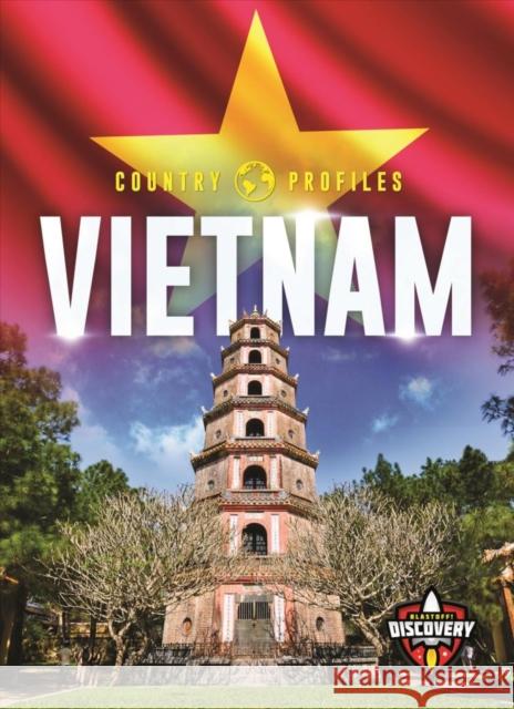 Vietnam Emily Rose Oachs 9781626177376 Bellwether Media Inc.