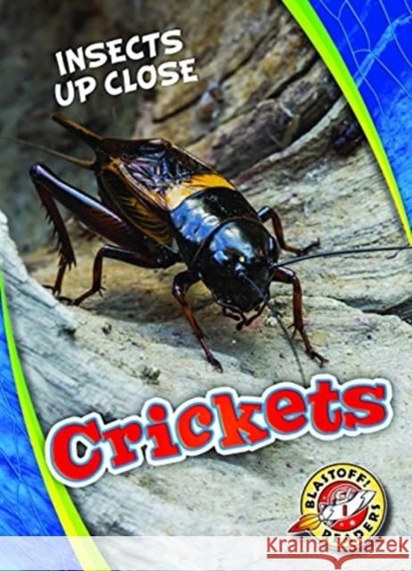 Crickets Patrick Perish 9781626178038 Bellwether Media Inc.