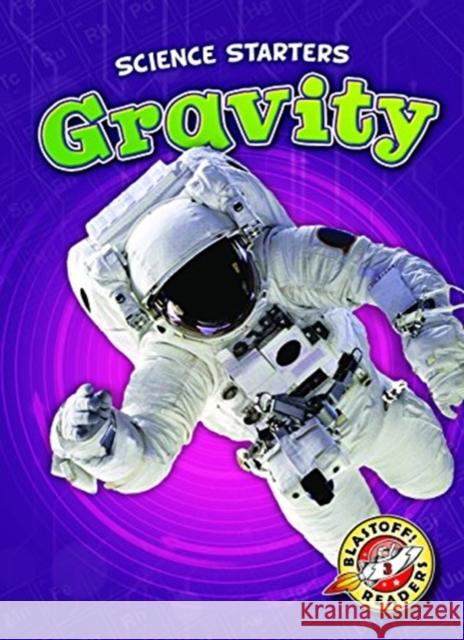 Gravity Rebecca Pettiford Rebecca Pattiford 9781626178076