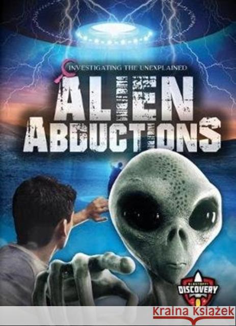 Alien Abductions Lisa Owings 9781626178519 Bellwether Media Inc.