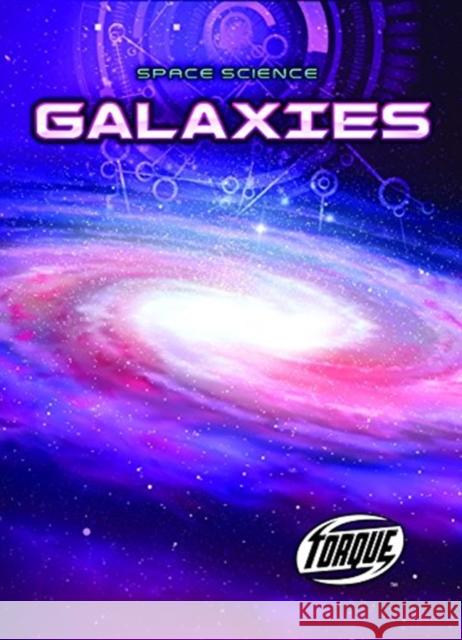 Galaxies Betsy Rathburn 9781626178595 Bellwether Media Inc.