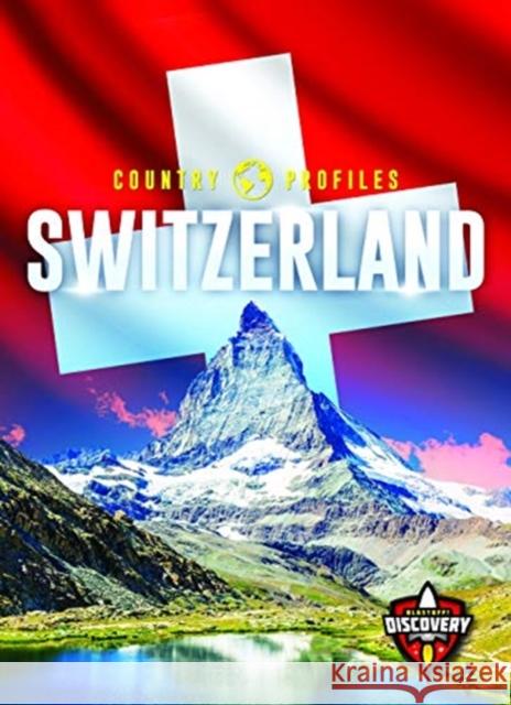 Switzerland Amy Rechner 9781626179646 Bellwether Media