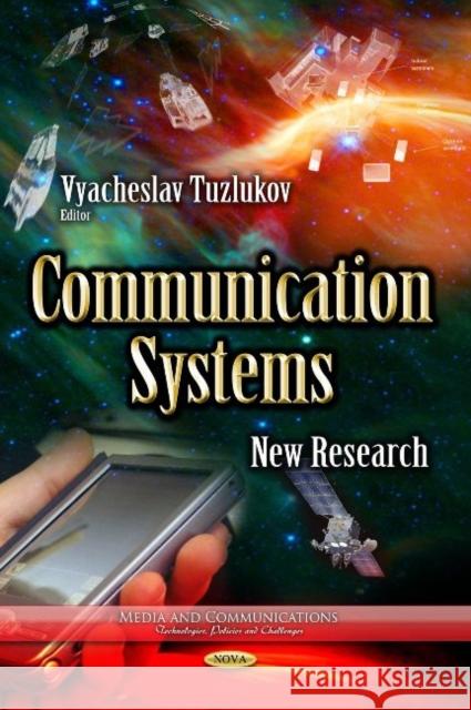 Communication Systems: New Research Vyacheslav Tuzlukov 9781626186545 Nova Science Publishers Inc