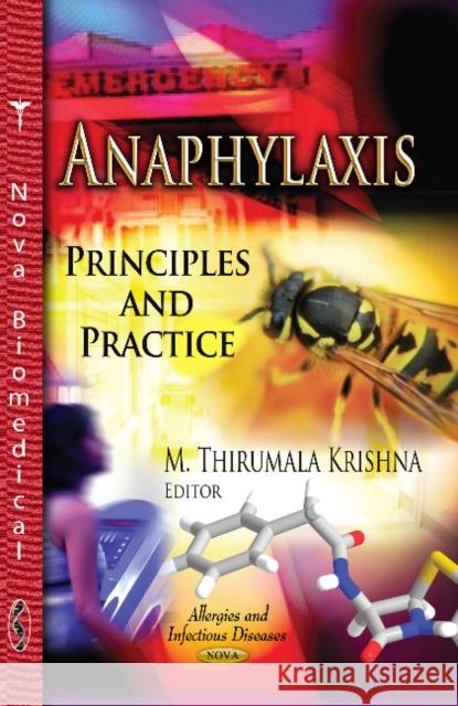 Anaphylaxis: Principles & Practice M Thirumala Krishna 9781626186880 Nova Science Publishers Inc