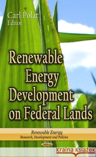 Renewable Energy Development on Federal Lands Carl Polat 9781626187641