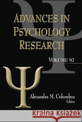 Advances in Psychology Research: Volume 97 Alexandra M Columbus 9781626188044 Nova Science Publishers Inc