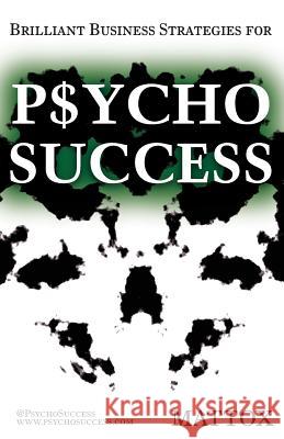 Psycho Success Mattox 9781626205208