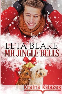 Mr. Jingle Bells Leta Blake 9781626226548 Booknibbles