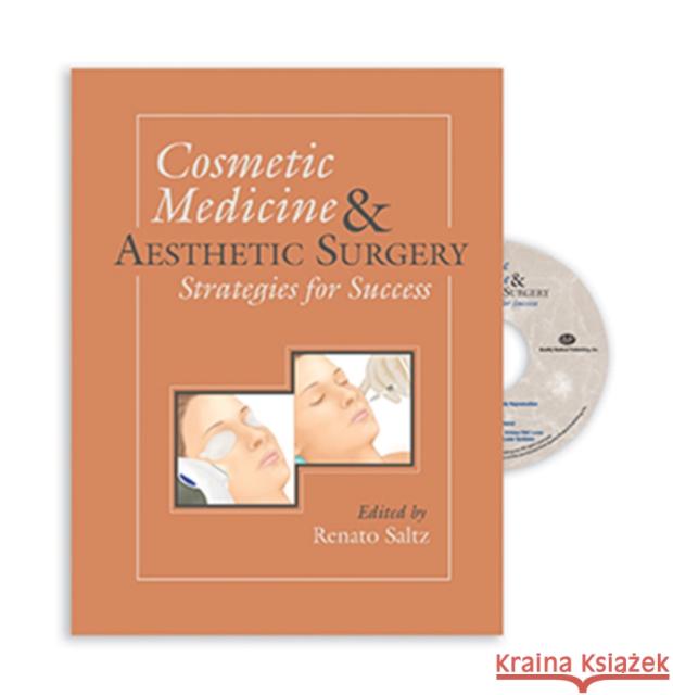 Cosmetic Medicine and Aesthetic Surgery: Strategies for Success Saltz, Renato 9781626236295 Thieme Medical Publishers Inc