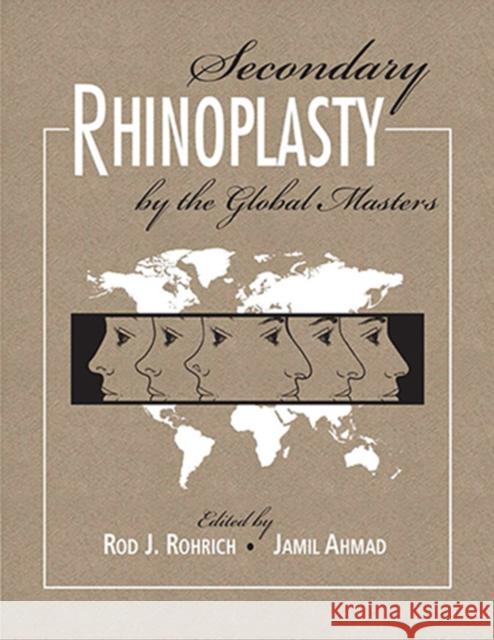 Secondary Rhinoplasty by the Global Masters [With eBook] Rohrich, Rod 9781626236783 Thieme Medical Publishers