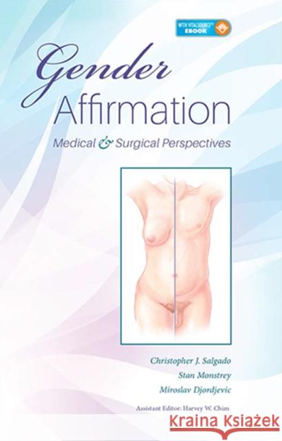 Gender Affirmation: Medical and Surgical Perspectives Salgado, Christopher 9781626236837 Thieme Medical Publishers