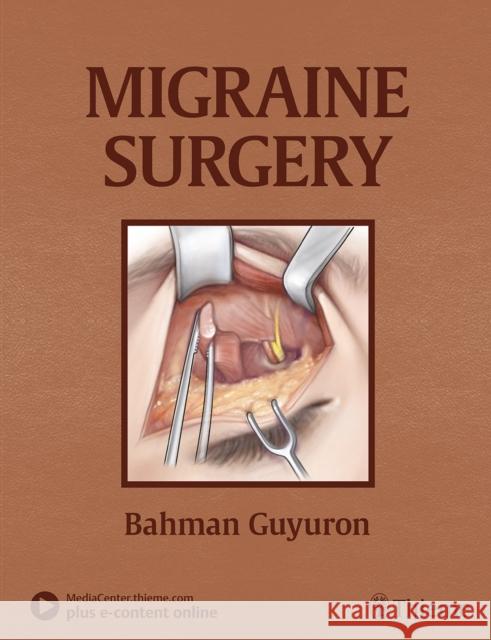 Migraine Surgery Bahman Guyuron 9781626236929