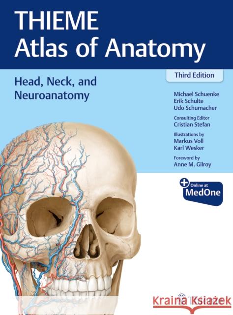 Head, Neck, and Neuroanatomy (Thieme Atlas of Anatomy) Schuenke, Michael 9781626237223 Thieme Medical Publishers