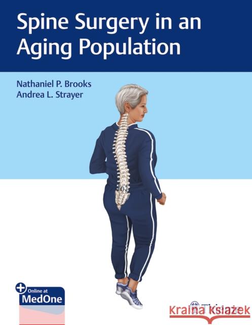 Spine Surgery in an Aging Population Brooks, Nathaniel P. 9781626239142