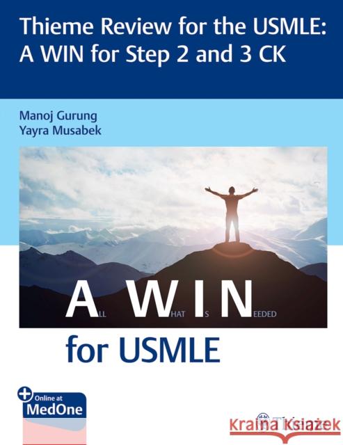 Thieme Review for the Usmle(r) a Win for Step 2 and 3 Ck Gurung, Manoj 9781626239258 Thieme Medical Publishers