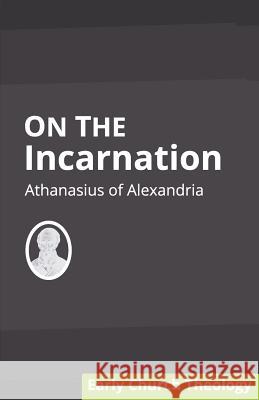 On the Incarnation Athanasius O 9781626309951