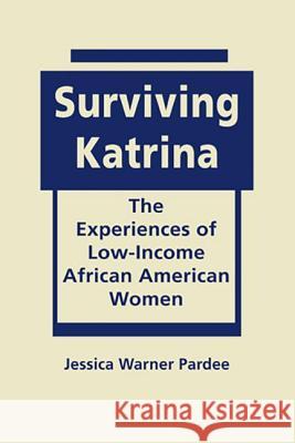 Surviving Katrina Jessica Warner Pardee 9781626370449 Turpin DEDS Orphans