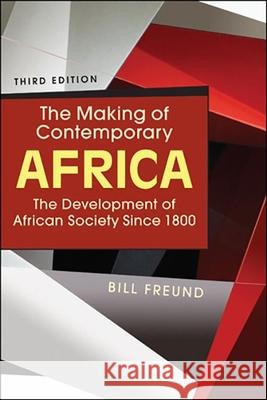 Making of Contemporary Africa Bill Freund 9781626375765 Lynne Rienner Publishers Inc