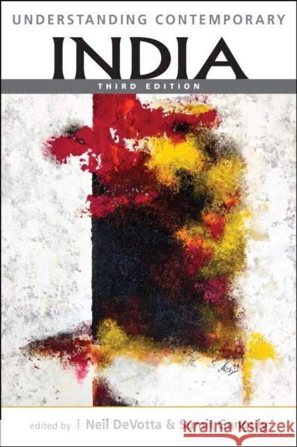 Understanding Contemporary India Neil DeVotta, Sumit Ganguly 9781626379404