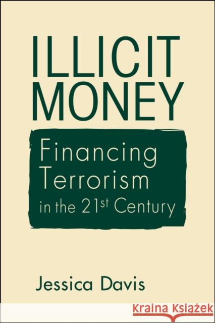 Illicit Money Davis, Jessica 9781626379824 Lynne Rienner Publishers Inc