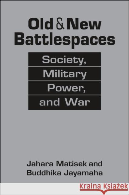 Old and New Battlespaces Buddhika Jayamaha 9781626379961 Lynne Rienner Publishers Inc