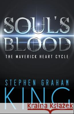 Soul's Blood Stephen Graham King 9781626395084