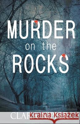 Murder on the Rocks Clara Nipper 9781626396005 Bold Strokes Books