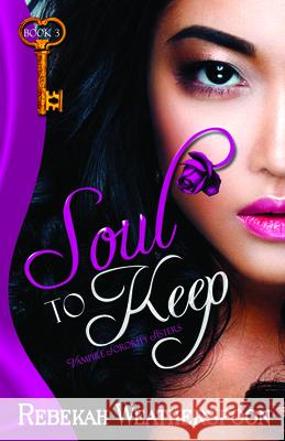 Soul to Keep Rebekah Weatherspoon 9781626396166 Bold Strokes Books
