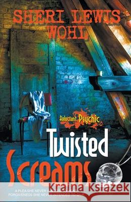 Twisted Screams Sheri Lewis Whol 9781626396470 Bold Strokes Books