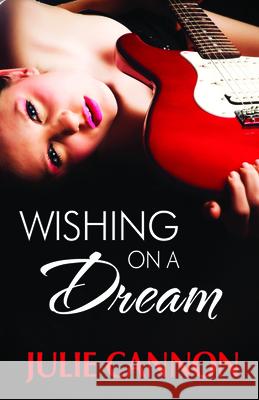 Wishing on a Dream Julie Cannon 9781626397620