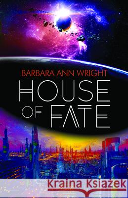 House of Fate Barbara Ann Wright 9781626397804 Bold Strokes Books