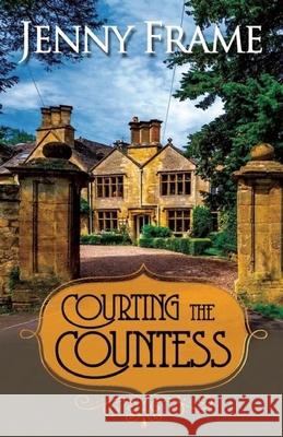 Courting the Countess Jenny Frame 9781626397859 Bold Strokes Books