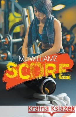 Score MJ Williamz 9781626398078 Bold Strokes Books