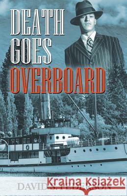 Death Goes Overboard David S. Pederson 9781626399075 Bold Strokes Books