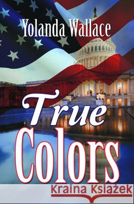 True Colors Yolanda Wallace 9781626399273 Bold Strokes Books