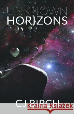 Unknown Horizons Cj Birch 9781626399389 Bold Strokes Books