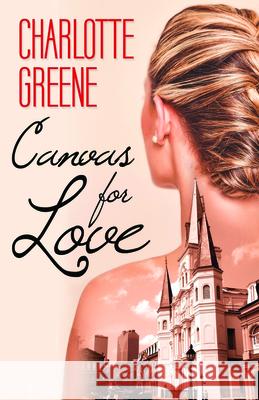 Canvas for Love Charlotte Greene 9781626399440 Bold Strokes Books