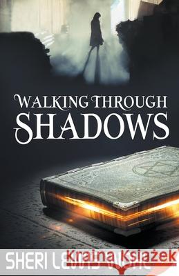 Walking Through Shadows Sheri Lewis Wohl 9781626399686 Bold Strokes Books