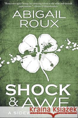 Shock & Awe Abigail Roux   9781626490567