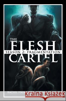 The Flesh Cartel, Season 2: Fragmentation Haimowitz, Rachel 9781626490659 Riptide Publishing