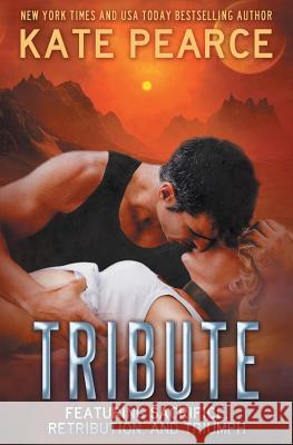 Tribute: The Complete Collection Kate Pearce 9781626492912