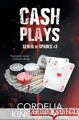 Cash Plays Cordelia Kingsbridge 9781626496378