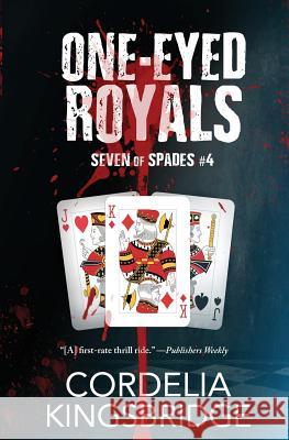 One-Eyed Royals Cordelia Kingsbridge 9781626496408