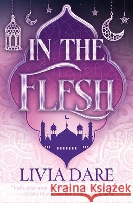 In the Flesh Livia Dare Sylvia Day 9781626509788 Sylvia Day