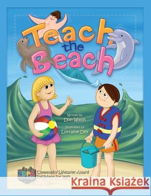 Teach the Beach Don Walsh Lorraine Dey 9781626522480 Mill City Press, Inc.