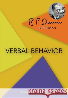 Verbal Behavior B. F. Skinner Henry D. Schlinger 9781626540132 