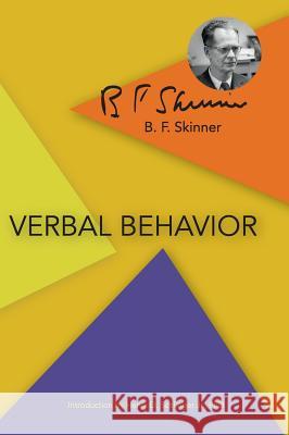 Verbal Behavior B F Skinner, Henry D Schlinger 9781626540149 Echo Point Books & Media